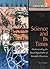 Science and Its Times by Neil Schlager