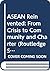 ASEAN Reinvented: From Cris...