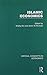 Islamic Economics (Critical Concepts in Economics)