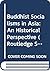 Buddhist Socialisms in Asia: An Historical Perspective (Routledge Studies in Religion and Politics)
