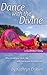 Dance with the Divine