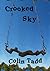 Crooked Sky
