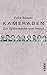 Kameraden: Die Wehrmacht von innen