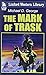 The Mark of Trask
