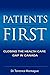 Patients First: Closing the Health Care Gap in Canada