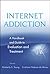 Internet Addiction: A Handbook and Guide to Evaluation and Treatment