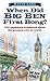When Did Big Ben First Bong?: 101 Questions Answered about the Greatest City on Earth