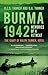 Burma 1942: Memories of a R...