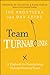 Team Turnarounds: A Playbook for Transforming Underperforming Teams
