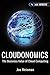 Cloudonomics: The Business Value of Cloud Computing