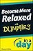 Become More Relaxed in a Day for Dummies