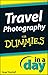 Travel Photography in a Day for Dummies