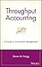 Throughput Accounting: A Guide to Constraint Management