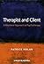 Therapist and Client: A Relational Approach to Psychotherapy