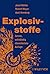 Explosivstoffe: Zehnte, vollstandig uberarbeitete Auflage (German Edition)