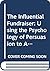 The Influential Fundraiser: Using the Psychology of Persuasion to Achieve Outstanding Results