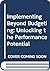 Implementing Beyond Budgeting: Unlocking the Performance Potential