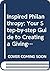 Inspired Philanthropy: Your Step-By-Step Guide to Creating a Giving Plan and Leaving a Legacy