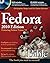 Fedora Bible 2010 Edition: Featuring Fedora Linux 12