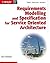 Requirements Modelling and Specification for Service Oriented Architecture
