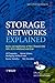 Storage Networks Explained: Basics and Application of Fibre Channel San, Nas, Iscsi, Infiniband and Fcoe