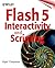 Flash 5 Interactivity and Scripting