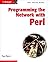 Programming the Network with Perl
