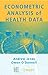Econometric Analysis of Health Data