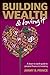 Building Wealth and Loving It: A Down-To-Earth Guide to Personal Finance and Investing