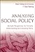 Analyzing Social Policy: Multiple Perspectives for Critically Understanding and Evaluating Policy: Multiple Perspectives for Critically Understanding and Evaluating Policy