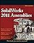 Solidworks 2011 Assemblies Bible