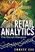Retail Analytics: The Secret Weapon