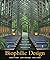 Biophilic Design: The Theory, Science and Practice of Bringing Buildings to Life