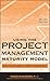 Using the Project Management Maturity Model: Strategic Planning for Project Management