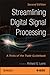 Streamlining Digital Signal Processing: A Tricks of the Trade Guidebook