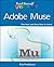 Teach Yourself VISUALLY Adobe Muse (Teach Yourself VISUALLY (Tech))