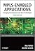 MPLS-Enabled Applications: Emerging Developments and New Technologies