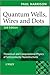 Quantum Wells, Wires and Dots: Theoretical and Computational Physics of Semiconductor Nanostructures