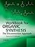 Workbook for Organic Synthesis: The Disconnection Approach
