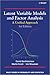 Latent Variable Models and Factor Analysis: A Unified Approach