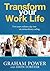 Transform Your Work Life