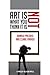 Art Is Not What You Think It Is (Wiley-Blackwell Manifestos)