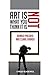 Art Is Not What You Think It Is (Wiley-Blackwell Manifestos)