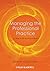 Managing the Professional Practice: In the Built Environment