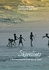 Shorelines: A Journey Along the South African Coast Shorelines: A Journey Along the South African Coast
