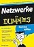 Netzwerke für Dummies
