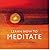 Learn How to Meditate