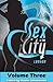 Sex in the City: London, Volume Three
