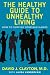 The Healthy Guide to Unheal...