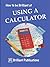 How to Be Brilliant at Using a Calculator by Beryl Webber